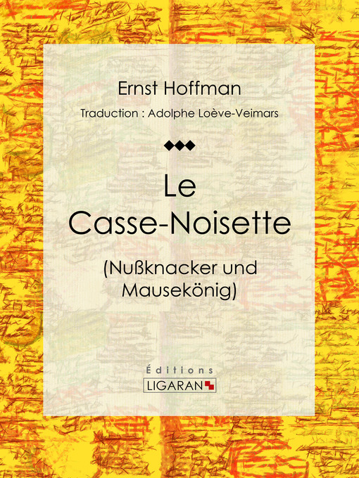 Title details for Le Casse-Noisette by Ernst Hoffman - Available